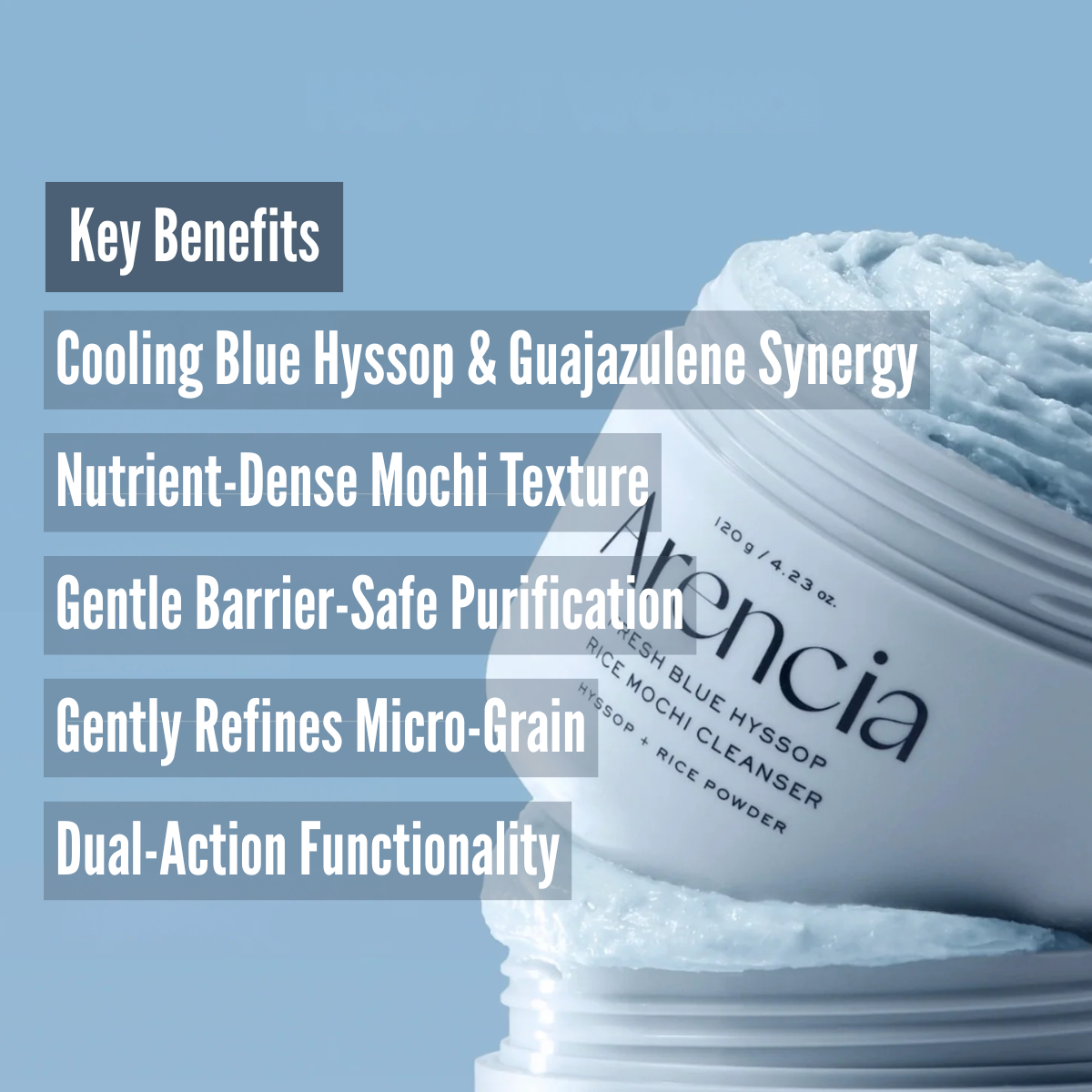 Arencia Fresh Blue Hyssop Rice Mochi Cleanser benefits