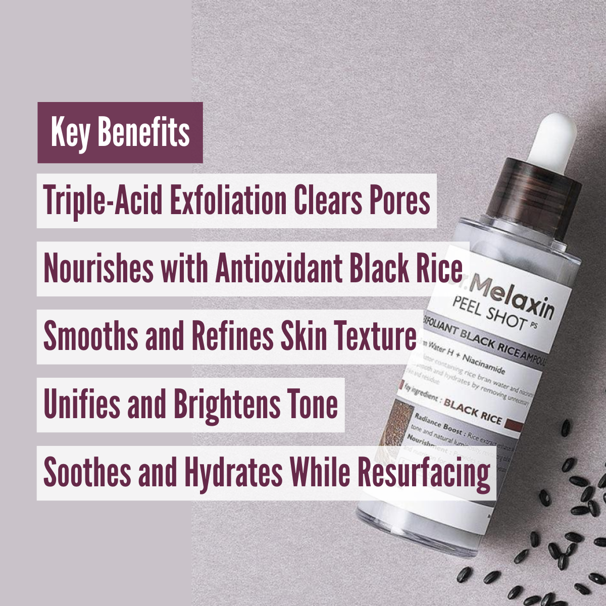 Dr.Melaxin Peel Shot Exfoliating Black Rice Ampoule benefits